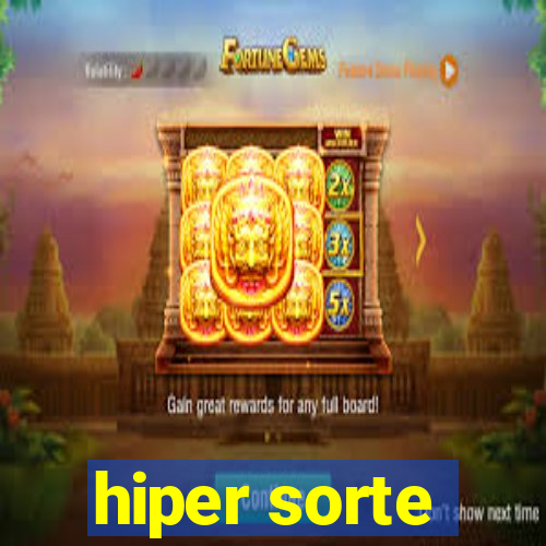 hiper sorte
